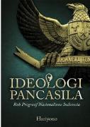 Ideologi Pancasila: Roh Progresif Nasionalisme Indonesia